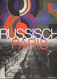 Von der Heydt-Museum: Russisch Paris 1910-1960: Von Der Heydt-Museum, Wuppertal, 10. August Bis 26. Oktober 2003 Von der Heydt-Museum: Russisch Paris 1910-1960: Von Der Heydt-Museum, Wuppertal, 10. August Bis 26. Oktober 2003