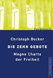 Christoph Becker: Die Zehn Gebote. Fundamente