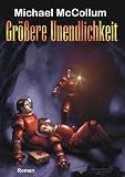 Michael McCollum: Gr&ouml;&szlig;ere Unendlichkeit