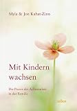 Mit Kindern wachsen (393685548X) by Myla Kabat-Zinn Myla Kabat-Zinn: Mit Kindern wachsen
