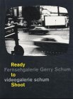 Museu Serralves: Ready to Shoot: Fernsehgalerie Gerry Schum Videogalerie Schum Museu Serralves: Ready to Shoot: Fernsehgalerie Gerry Schum Videogalerie Schum
