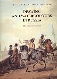 Gosudarstvennyi russkii muzei (Saint Petersburg, Russia): Drawing and Watercolours in Russia: The Eighteenth Century Gosudarstvennyi russkii muzei (Saint Petersburg, Russia): Drawing and Watercolours in Russia: The Eighteenth Century