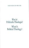 Meier, Heinrich: Was Ist Politische Theologie: What Is Political Theology