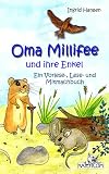 Ingrid Hanssen: Oma Millifee und ihre Enkel