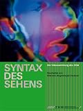 Syntax Des Sehens: Die Videosammlung Des ZKM (3939583146) by Weibel, Peter Weibel, Peter: Syntax Des Sehens: Die Videosammlung Des ZKM