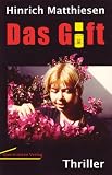 Das Gift (3940006009) by Hinrich Matthiesen Hinrich Matthiesen: Das Gift
