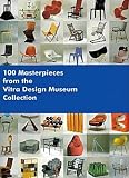 Vegesack, Alexander: 100 Masterpieces from the Vitra Design Museum Collection Vegesack, Alexander: 100 Masterpieces from the Vitra Design Museum Collection