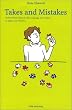 Takes and Mistakes―Twelve Short Tales of Life,Language and Culture in Japan and America