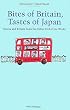 Bites of Britain,Tastes of Japan―Essays and Echoes from the Other End of the World