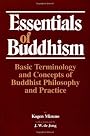 Essentials of Buddhism: Basic Terminology and Concepts of Buddhist Philosophy and Practice by Kogen Mizuno