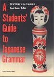 McGloris, Naomi H.: Student's Guide to Japanese Grammar McGloris, Naomi H.: Student's Guide to Japanese Grammar