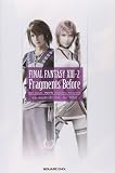 Amazon.co.jp： 小説 ファイナルファンタジーXIII-2 Fragments Before: 映島 巡, 鳥山 求, 渡辺 大祐: 本