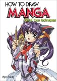Hayashi, Hikaru: How to Draw Manga: Pen and Tone Techniques Hayashi, Hikaru: How to Draw Manga: Pen and Tone Techniques
