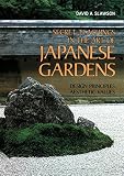 Slawson, David A.: Secret Teachings in the Art of Japanese Gardens