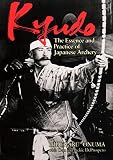 Onuma, Hideharu: Kyudo: The Essence and Practice of Japanese Archery Onuma, Hideharu: Kyudo: The Essence and Practice of Japanese Archery