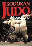 Kano, Jigoro: Kodokan Judo Kano, Jigoro: Kodokan Judo