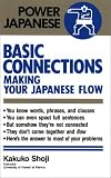 Shoji, Kakuko: Basic Connections: Making Your Japanese Flow