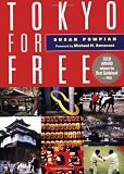 Pompian, Susan: Tokyo for Free Pompian, Susan: Tokyo for Free