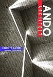 Matsuba, Kazukiyo: Ando, Architect