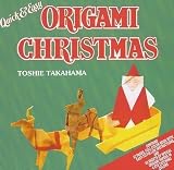 Takahama, Toshie: Quick & Easy Origami Christmas