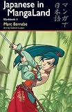 Bernabe, Marc: Japanese in Mangaland: Workbook 1 Bernabe, Marc: Japanese in Mangaland: Workbook 1