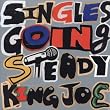 SINGLES GOING STEADY