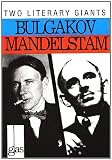 Perova, Natasha: More About Bulgakov and Mandelstam
