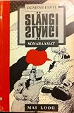 Loog, Mai: Esimene Eesti Slangi Sonaraamat Loog, Mai: Esimene Eesti Slangi Sonaraamat