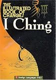 Li, Yan: The Illustrated Book of Changes Li, Yan: The Illustrated Book of Changes