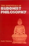 Takakusu, JunjirÈO: The Essentials of Buddhist Philosophy. Takakusu, JunjirÈO: The Essentials of Buddhist Philosophy.