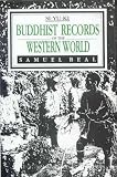 Si-Yu-Ki: Buddhist Records of the Western World: Translated from the Chinese of Hiuen Tsiang Si-Yu-Ki: Buddhist Records of the Western World: Translated from the Chinese of Hiuen Tsiang