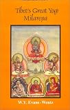 Wentz, W.Y. Evans: Tibet's Great Yogi Milarepa: A Biography from the Tibetan Being the Jetsun-Kahbum or Biographical History of Jetsun-Milarepa, According to the Late Lama Kazi Dawa Samdup's english Wentz, W.Y. Evans: Tibet's Great Yogi Milarepa: A Biography from the Tibetan Being the Jetsun-Kahbum or Biographical History of Jetsun-Milarepa, According to the Late Lama Kazi Dawa Samdup's english