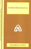 Sinha, Debabrata: Kalidas Bhattacharyya Sinha, Debabrata: Kalidas Bhattacharyya