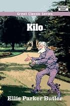 Kilo by Ellis Parker Butler