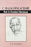 Bakshi, S. R.: C. Rajagopalachari Bakshi, S. R.: C. Rajagopalachari