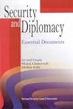 India: Security and Diplomacy: Essential Documents India: Security and Diplomacy: Essential Documents