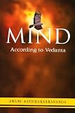 Satprakashananda: Mind According to Vedanta Satprakashananda: Mind According to Vedanta