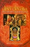 Sen Gupta, Subhadra: Devi-Devata: The Gods & Goddesses of India Sen Gupta, Subhadra: Devi-Devata: The Gods & Goddesses of India