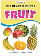 Fruits (My Charming Board Book) by Aman…