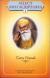 Nanak, Guru: Selected Sikh Scriptures