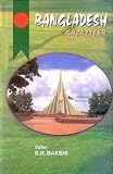 Bakshi, S.R.: Bangladesh Gazetteer Bakshi, S.R.: Bangladesh Gazetteer