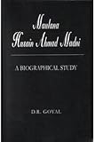 Maulana Abul Kalam Azad Institute of Asian Studies (Calcutta, India): Maulana Husain Ahmad Madni: A Biographical Study