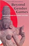 Dharmadhikari, Dada: Beyond Gender Games: The Fellowship of Women and Men