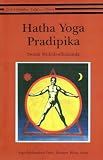 Muktibodhananda: Hatha Yoga Pradipika Muktibodhananda: Hatha Yoga Pradipika