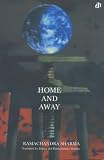 Sarma, Ramacandra: Home and Away: A Collection of Kannada Short Stories Sarma, Ramacandra: Home and Away: A Collection of Kannada Short Stories