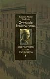 Bochenski, Adolf: Zywotnosc Konserwatyzmu: Idee Polityczne Adolfa Bochenskiego Bochenski, Adolf: Zywotnosc Konserwatyzmu: Idee Polityczne Adolfa Bochenskiego