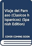 Cervantes Saavedra, Miguel De: Viaje Del Parnaso Cervantes Saavedra, Miguel De: Viaje Del Parnaso