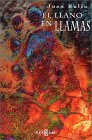 Rulfo, Juan: El Llano en Llamas Rulfo, Juan: El Llano en Llamas