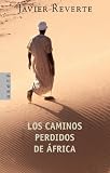 Random House Mondadori: Los Caminos Perdidos De Africa