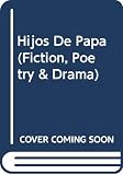 Vizca&iacute;no Casas, Fernando: Hijos de Pap&aacute;